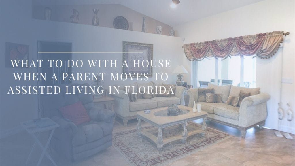 Florida home interior representing a house being managed when a parent moves to assisted living